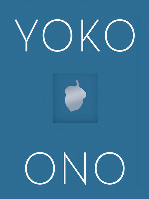 Title details for Acorn by Yoko Ono - Available